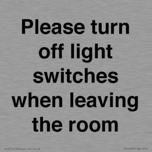Please turn off light switches when leaving the room